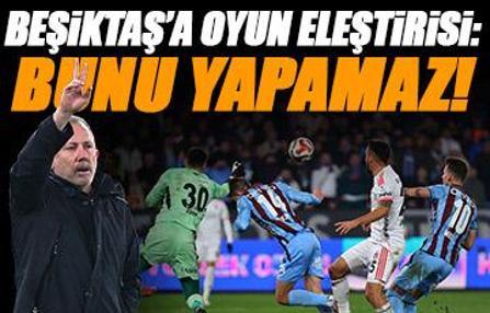 Erman Özgür'den Beşiktaş'a oyun eleştirisi: Bu kadar geriye yaslanmaz