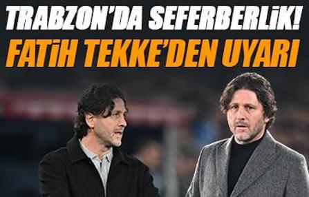 Trabzonspor'da büyük seferberlik! Fatih Tekke takımını uyardı