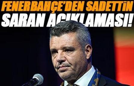 Fenerbahçe'den Sadettin Saran açıklaması! 'Serbest bırakılmıştır'