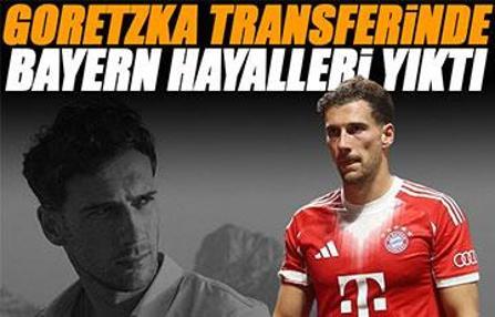 Goretzka transferinde Bayern hayalleri yıktı! Fenerbahçe ve Napoli peşindeydi