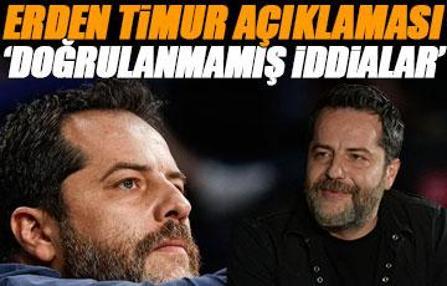NEF'ten Erden Timur açıklaması! 'Doğrulanmamış iddialar...'