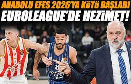 Anadolu Efes'te 2026'ya kabus gibi başlangıç! Anadolu Efes - Kızıl Yıldız maç sonucu 65-87