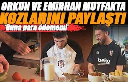 Orkun Kökçü ve Emirhan Topçu kozlarını mutfakta paylaştı!