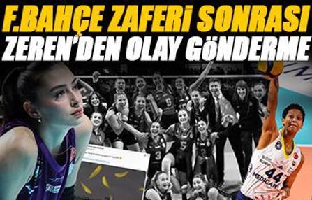 Zeren Spor'dan 3-2'lik Fenerbahçe Medicana galibiyeti sonrası olay gönderme 'Rütbeni Bileceksin'