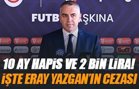 Galatasaray Genel Sekreteri Eray Yazgan'a 10 ay hapis cezası!