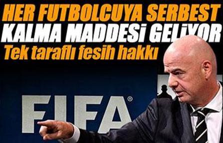 Artık her oyuncunun serbest kalma maddesi olacak