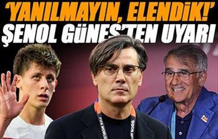 Şenol Güneş'ten A Milli Takım'a uyarı! 'Galibiyet yanıltmasın, elendik!'