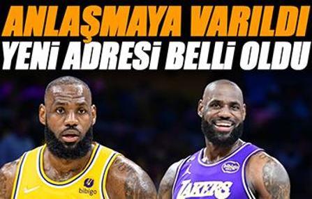 LeBron James'in yeni adresi belli oldu