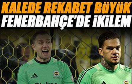 Fenerbahçe'nin kalesinde dev rekabet!