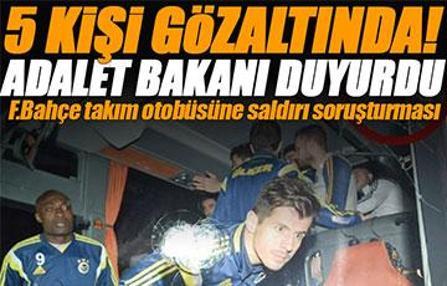 Fenerbahçe takım otobüsüne saldırı soruşturması! '5 kişi gözaltında'