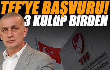Fenerbahçe, Beşiktaş ve Trabzonspor'dan TFF'ye başvuru!