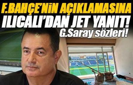 F.Bahçe'nin açıklamasına Ilıcalı'dan jet yanıt!