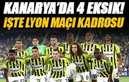 Fenerbahçe'nin Lyon maçı kamp kadrosu açıklandı!
