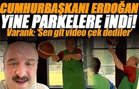 Cumhurbaşkanı Recep Tayyip Erdoğan yine parkelere indi, basketbol oynadı! Varank: 'Sen git video çek dediler'