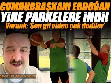 Cumhurbaşkanı Recep Tayyip Erdoğan yine parkelere indi, basketbol oynadı! Varank: 'Sen git video çek dediler'