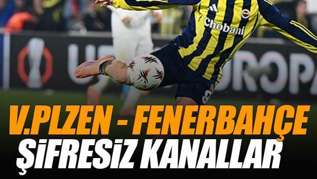 Viktoria Plzen - Fenerbahçe maçı şifresiz veren kanallar | F.BAHÇE maçı canlı takip