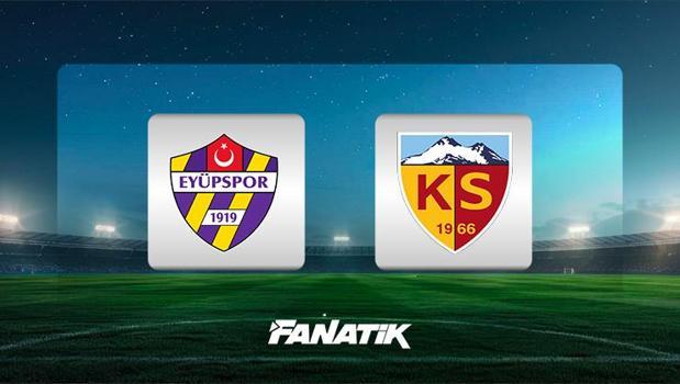 Eyüpspor-Kayserispor maçı ne zaman, saat kaçta, hangi kanalda canlı yayınlanacak? (Muhtemel 11'ler)