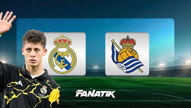 CANLI| Real Madrid - Real Sociedad (Arda Güler ilk 11'de)
