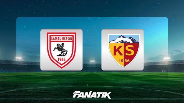 CANLI I Samsunspor - Kayserispor (Süper Lig 26. hafta)