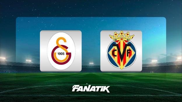 Galatasaray - Villarreal maçı ne zaman, saat kaçta hangi kanalda? (MUHTEMEL 11'LER)