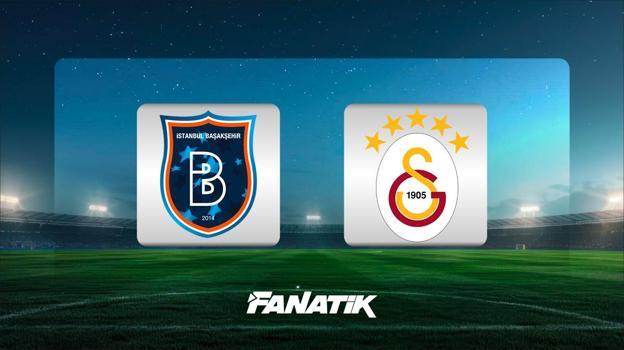 Başakşehir - Galatasaray maçı Canlı Anlatım - BŞK GS maçı kadroları, skoru ve istatistikleri