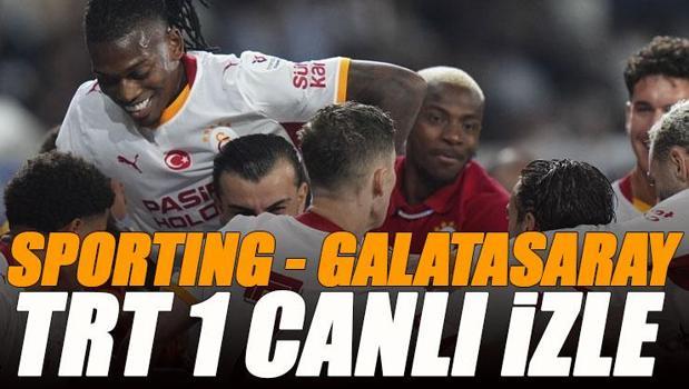 Sporting - Galatasaray maçı TRT 1 canlı izle | TRT 1 frekans bilgileri
