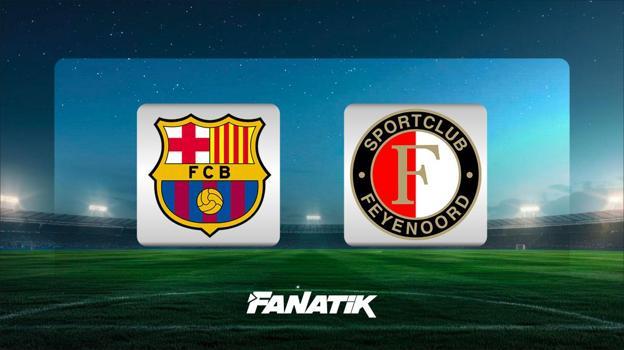 CANLI| Barcelona - Feyenoord (Şampiyonlar Ligi ilk hafta maçı)