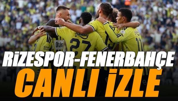 Rizespor - Fenerbahçe maçı canlı izle | FB RİZE maçı şifresiz (Süper Lig maçı canlı yayın