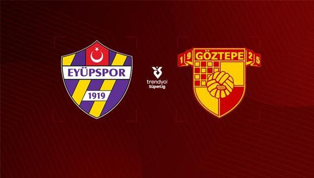 Eyüpspor - Göztepe maçı ne zaman, saat kaçta hangi kanalda? (Süper Lig'de 7. hafta maçı)