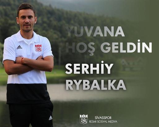 Serhiy Rybalka Demir Grup Sivasspor'da