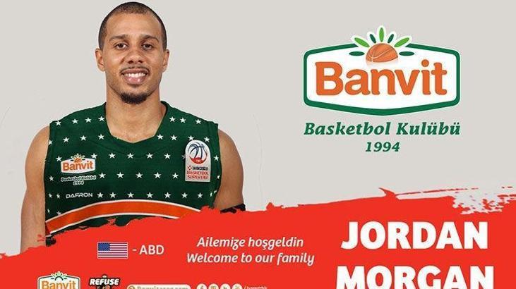 Banvit, Jordan Morgan'ı transfer etti