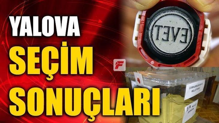 Yalova seçim sonuçları milletvekili ve cumhurbaşkanı 2018 - Yalova oy oranları ve seçim sonucu