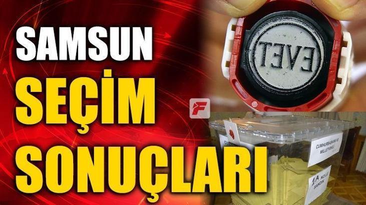 2018 Samsun seçim sonuçları Cumhurbaşkanlığı seçim Samsun oy oranları ve seçim sonucu