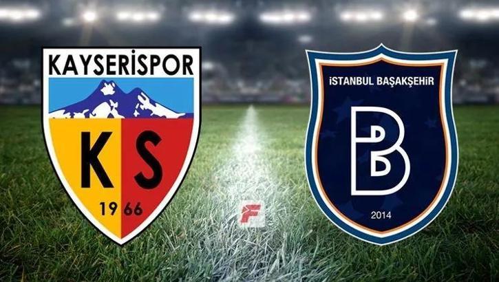 Son Dakika | Kayserispor - Başakşehir maçının saati değişti