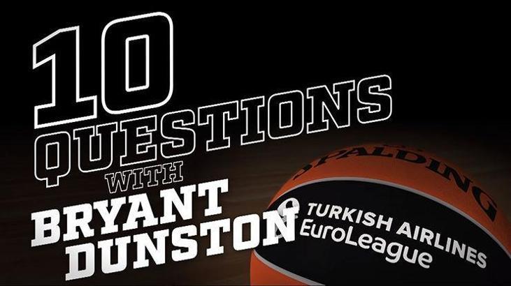 Bryant Dunston ile 10 soru