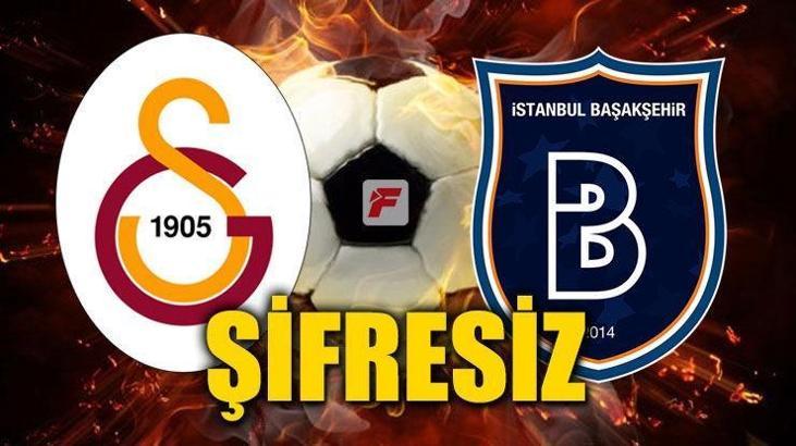 Galatasaray-Başakşehir maçını şifresiz canlı veren yabancı kanallar (Gs-Başakşehir şifresiz)