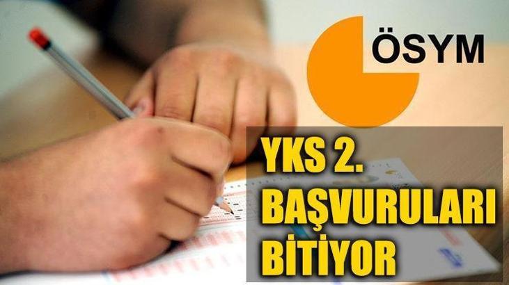 YKS ikinci başvuru ne zaman bitiyor? YKS son başvuru tarihi