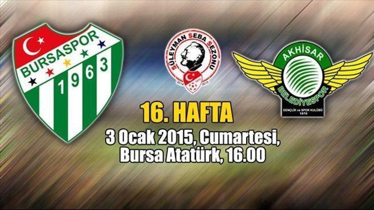 Bursaspor - Akhisar Belediyespor
