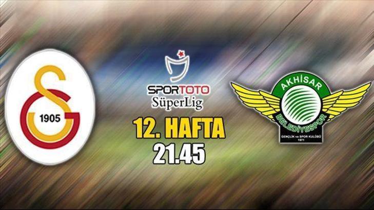 Galatasaray-Akhisar Belediyespor maçı ne zaman hangi kanalda?