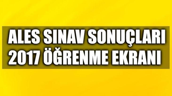 2017 Ales sonuçları öğrenme sayfası | ÖSYM Ales sınav sonuçlarını açıkladı