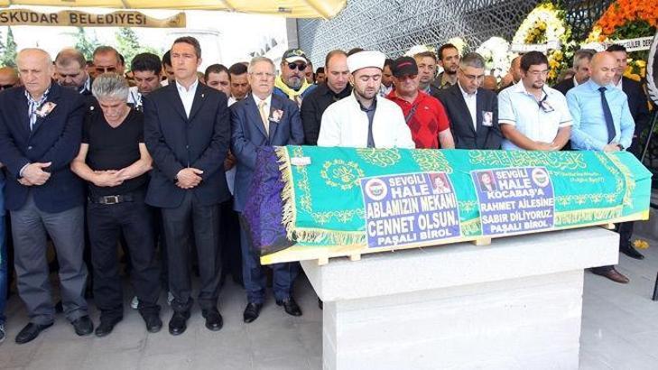 Hale abla da uğurlandı