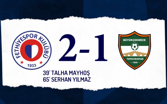 Fethiyespor-Büyükçekmece Tepecikspor maç sonucu: 2-1