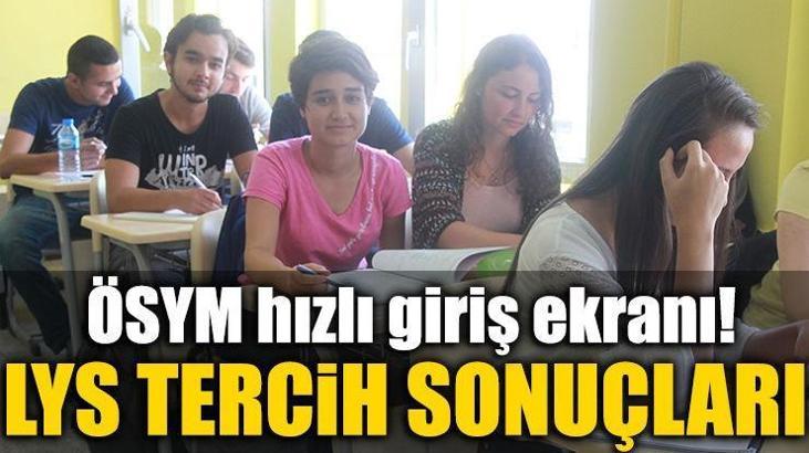 Ve ÖSYM LYS tercih sonuçlarını açıklandı - Hemen tıkla ve sorgula