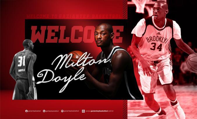 Gaziantep Basketbol, Milton Doyle'yi kadrosuna kattı