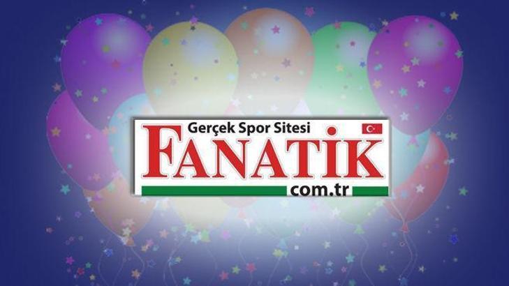 FANATİK 18 yaşında!