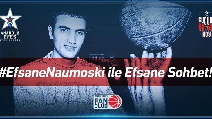Naumoski, Anadolu Efes taraftarıyla buluşacak