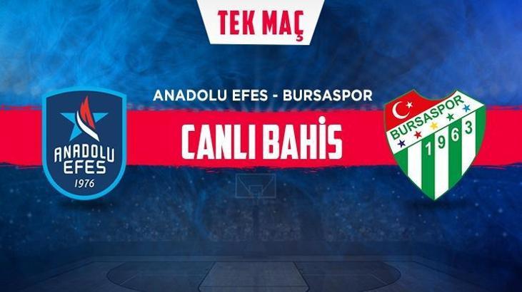 Anadolu Efes - Bursaspor maçı iddaa oranları! Heyecan misli.com'da