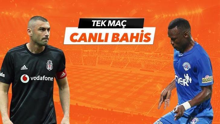 Beşiktaş-Kasımpaşa canlı bahis heyecanı Misli.com'da
