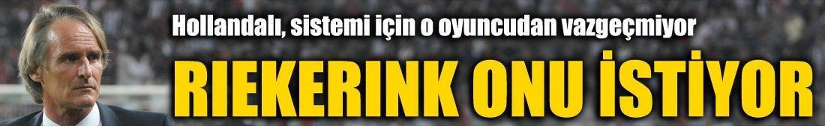 Riekerink Denayer'i istiyor