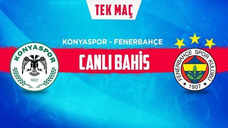 Konyaspor-Fenerbahçe canlı bahis heyecanı Misli.com'da